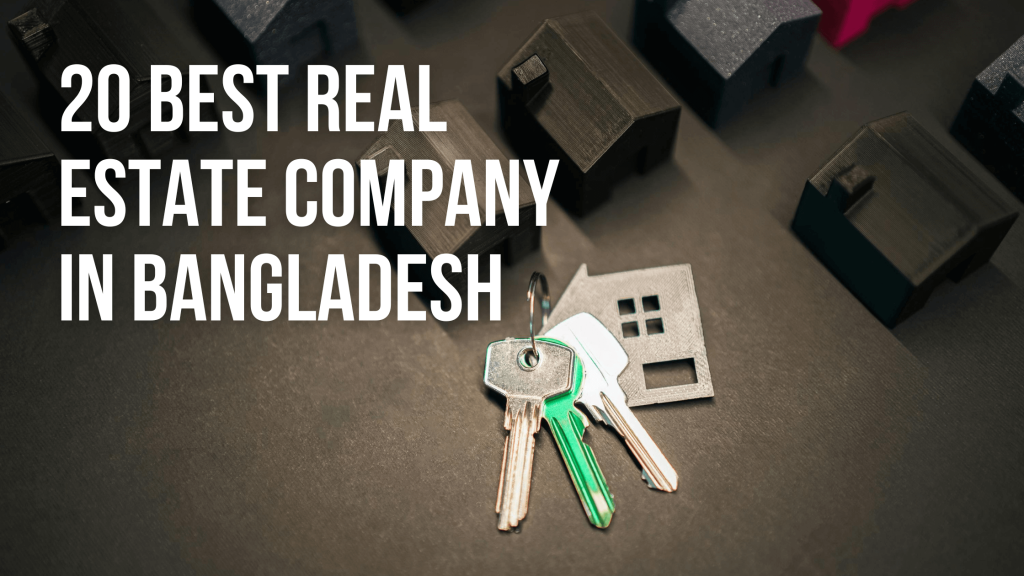 best real estate company in bangladesh blog featured image